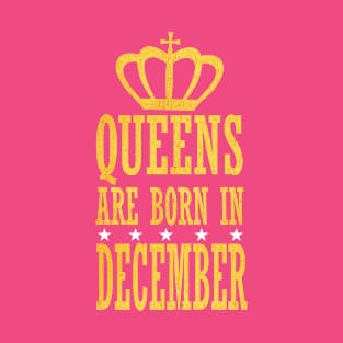 Queens are Born in December T-Shirt