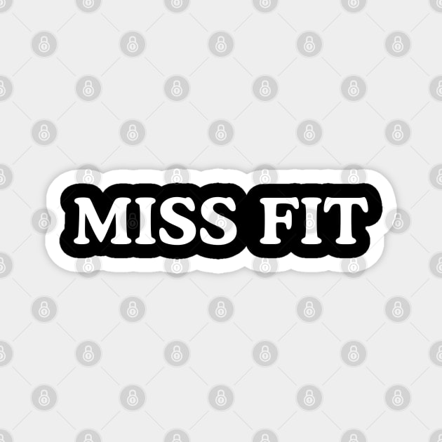 Miss Fit For Women Runners & Fitness Enthusiasts Magnet by Pine Hill Goods