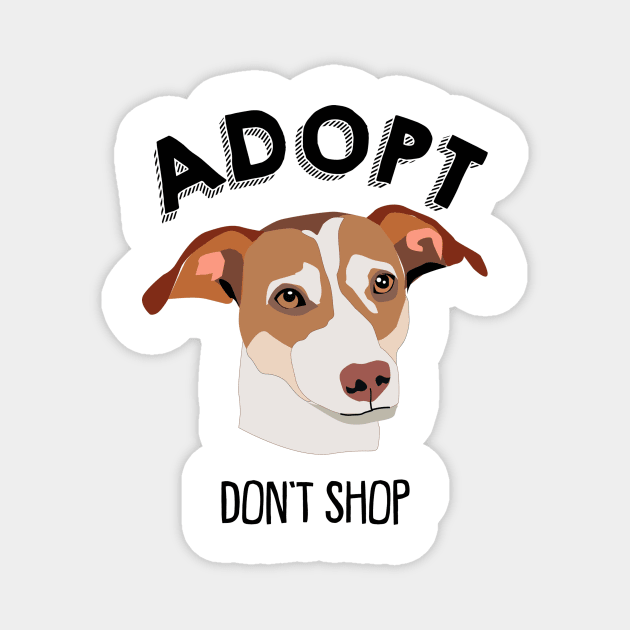 Adopt Don't Shop - Dog Lovers Dogs Magnet by fromherotozero