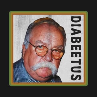 diabeetus T-Shirt