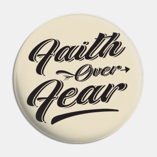Faith Over Fear Pin