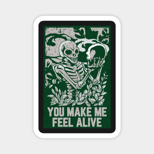 You Make Me Feel Alive - black Magnet by Uwaki