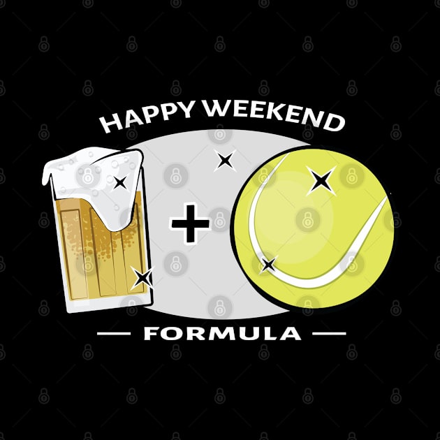 Happy Weekend Formula - Tennis & Beer by DesignWood-Sport