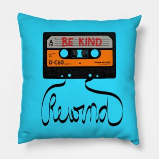 Be Kind Rewind Pillow