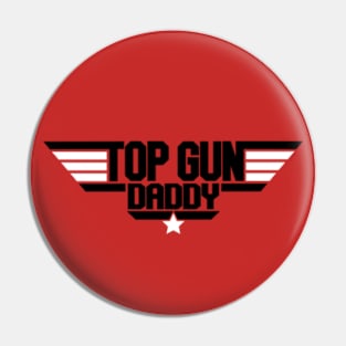 Top Gun Daddy - black and white Pin