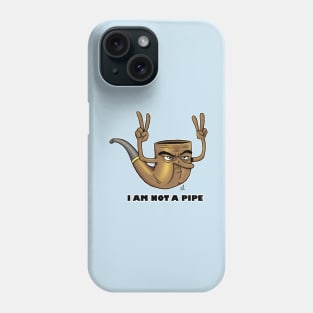 I Am Not A Pipe Phone Case