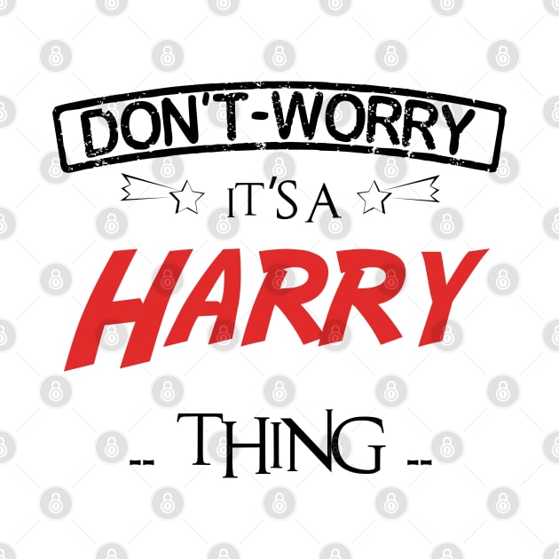 Don't Worry, It's A Harry Thing, Name , Birthday, given name by sketchraging