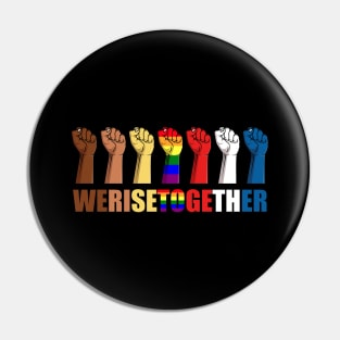 We Rise Together Gift Pin