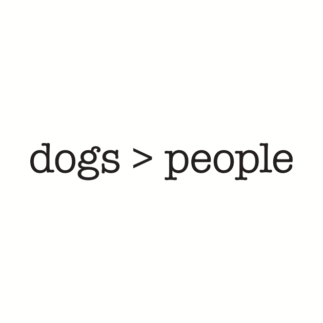 Dogs > people (black type) by VonBraun