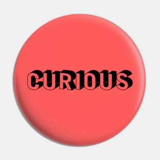 Curious Pin