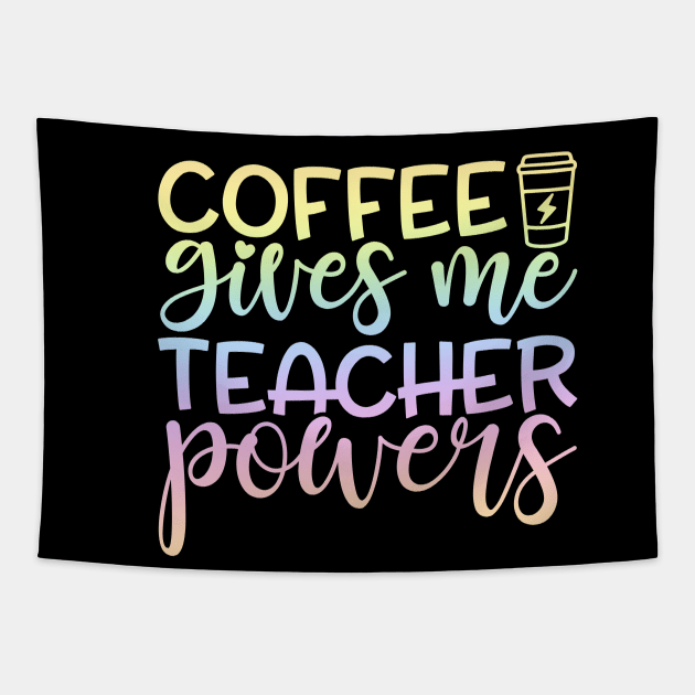 Coffee gives power - funny teacher joke/pun Tapestry by PickHerStickers