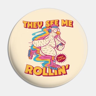 They See Me Rollin, They Hatin // Cute Rollerblading Chicken Cartoon Pin