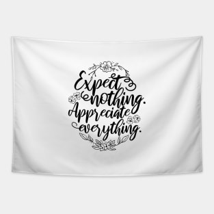 'Expect Nothing Appreciate Everything' Cancer Awareness Tapestry