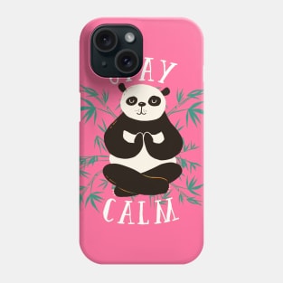 Stay Calm Positive Quote - Cute Panda Meditating Artwork Phone Case