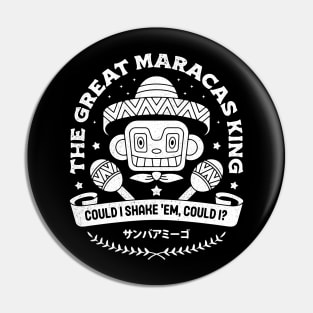 The Great Maracas King Emblem Pin