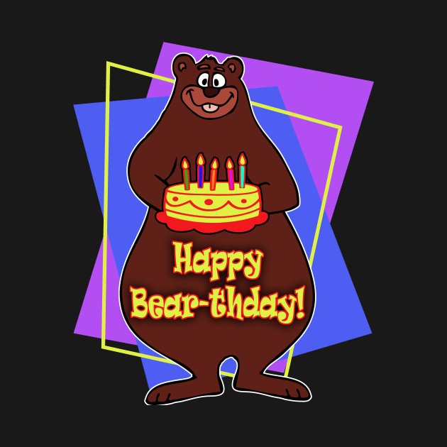 Happy Bear-thday! by RockettGraph1cs