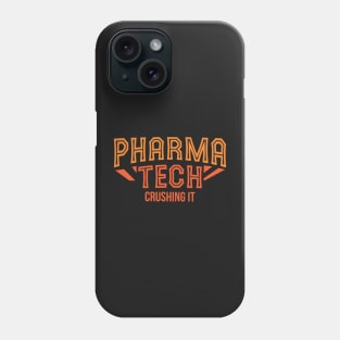 PHARMACY TECHNICIAN: Pharma Tech Phone Case