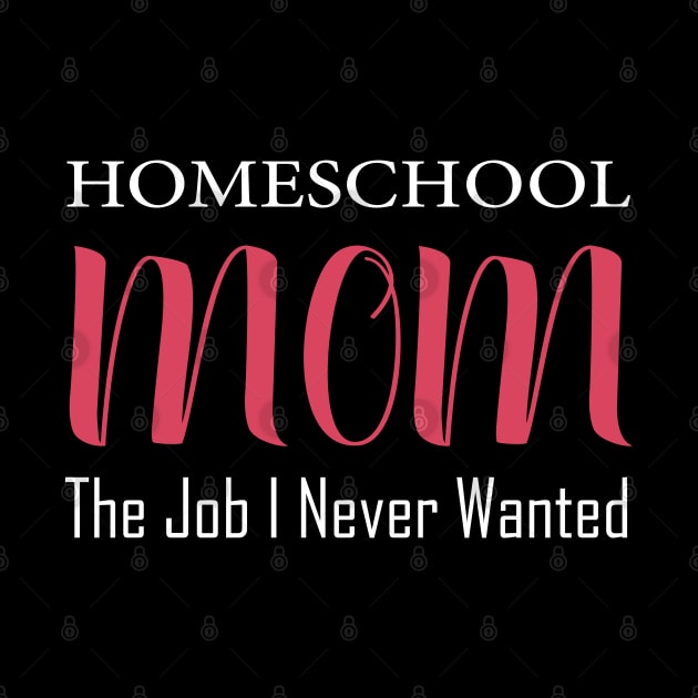 Homeschool Mom by FabulousDesigns