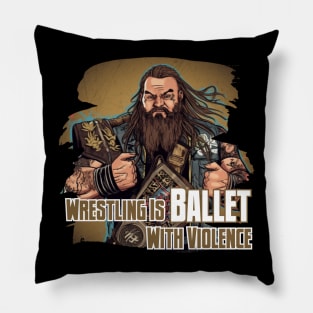 Wrestling Is Ballet With Violenc Pillow