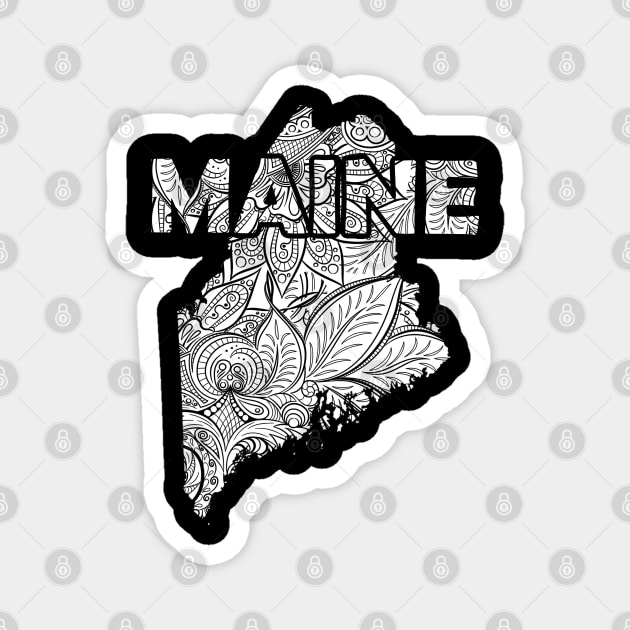 Mandala art map of Maine with text in white Magnet by Happy Citizen