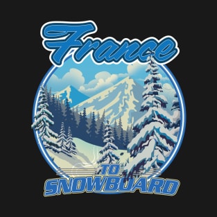 France To Snowboard T-Shirt