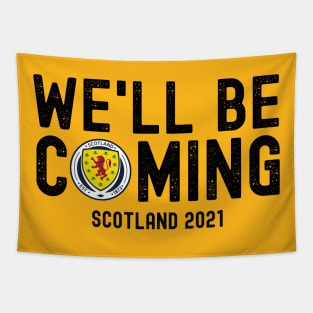 We'll Be Coming. Scotland Football Team. Tapestry