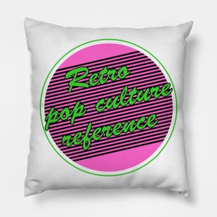 Retro Pop Culture Reference Pillow