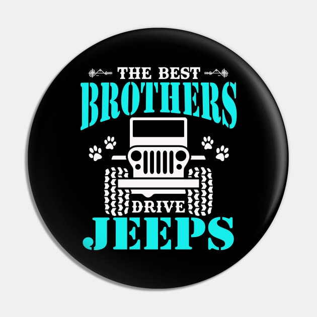 The Best Brothers Drive Jeeps Cute Dog Paws Father's Day Gift Jeep Brother Jeep Men Jeep Lover Jeep Kid Jeep Father Jeeps Pin by Superdadlove