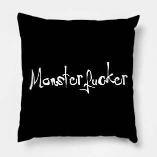 Monsterf*cker couples shirt (white text) Pillow