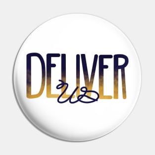 Deliver Us Pin