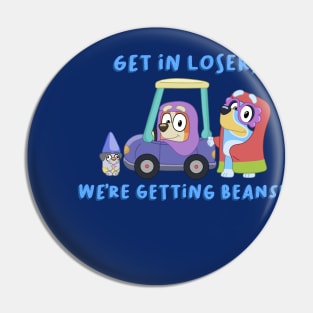 Get in loser! Pin