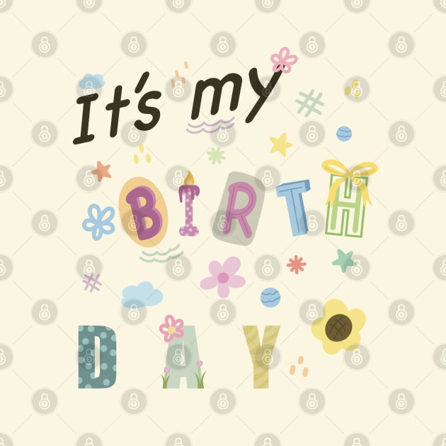 It’s my birthday by Am'Tus