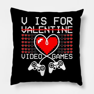 V Is For Video Games Funny Valentines Day Gamer Pillow