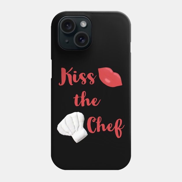 Kiss the Chef (Black with Red Letters) Phone Case by Art By LM Designs 