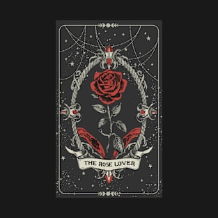 Tarot Card The Rose Lover Gardener Red Rose Stars Funny  Cute T-Shirt