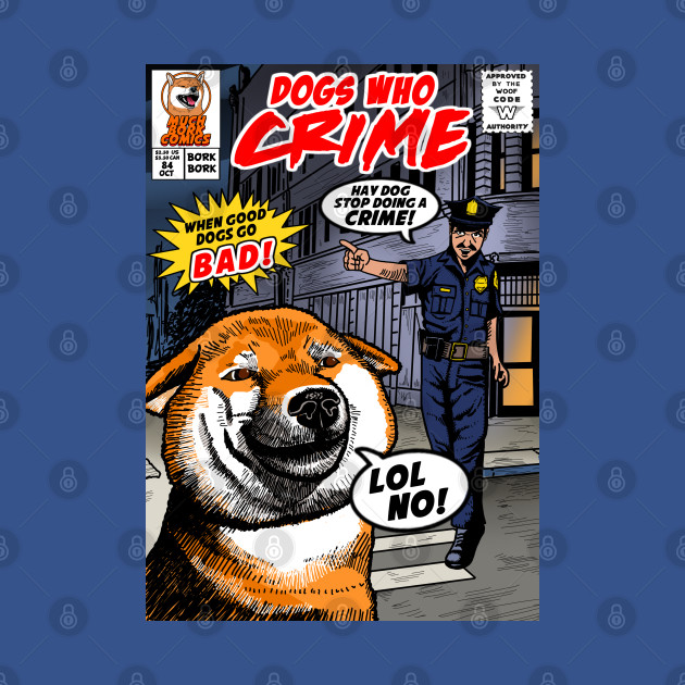 Disover Dogs who crime - dog comic - Comic - T-Shirt