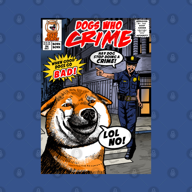 Discover Dogs who crime - dog comic - Comic - T-Shirt