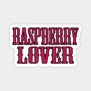 Raspberry Lover Magnet