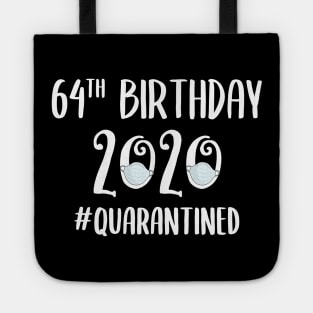 64th Birthday 2020 Quarantined Tote