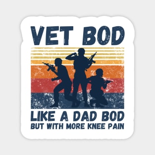 Vet Bod Like Dad Bod But With More Knee Pain Magnet