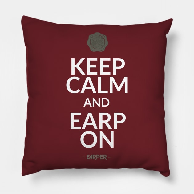 Keep Calm And Earp On! Text only Pillow by SurfinAly Design 