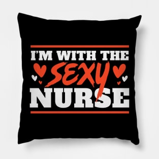 I'm With the Sexy Nurse // Funny Lazy Halloween Costume for Boyfriends and Husbands Pillow