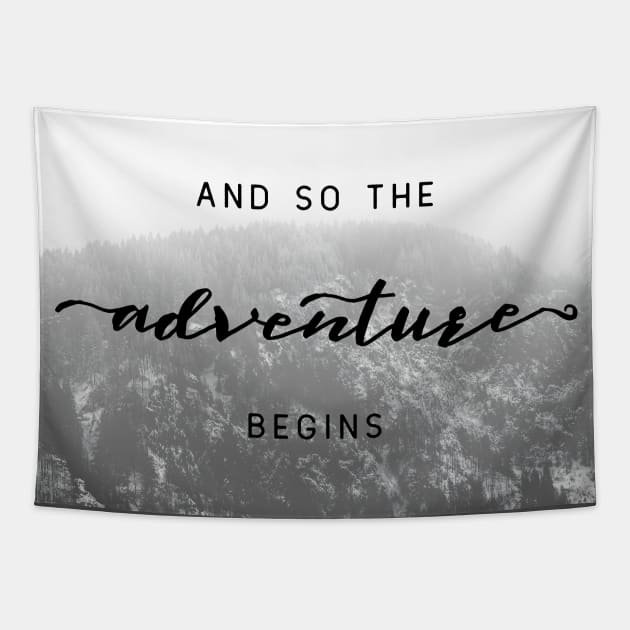 And So The Adventure Begins VII Tapestry by Cascadia by Nature Magick