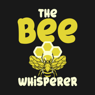 Bee Whisperer T-Shirt