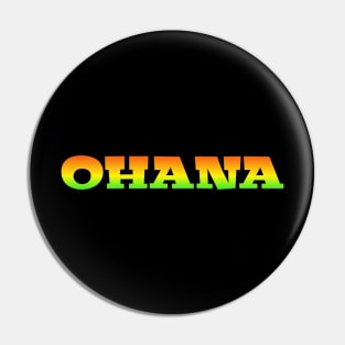 Ohana means family Hawaiian Pin