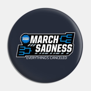 March sadness Pin