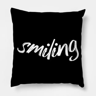 Smiling Funny Quote with A Smiling Face Pillow