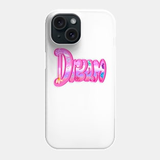 Dream dreams dreamer Phone Case