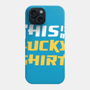 This is my lucky shirt Phone Case