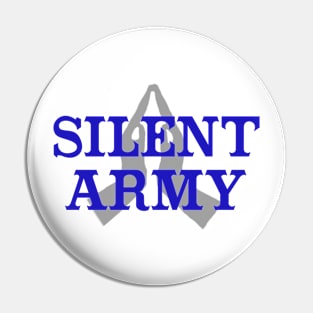 Silent Army Pin